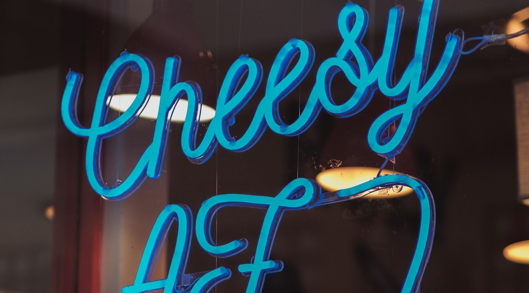 cheesy af neon sign