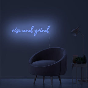 Rise And Grind Neon Sign