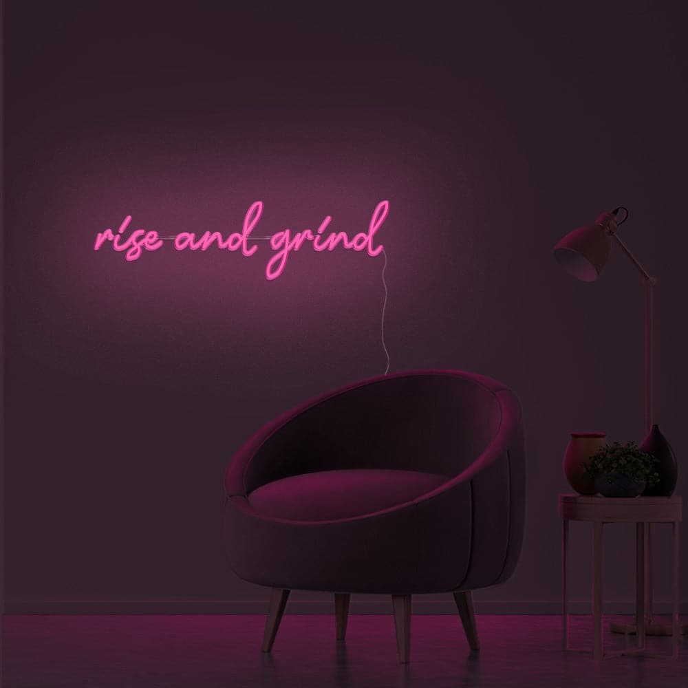 Rise And Grind Neon Sign