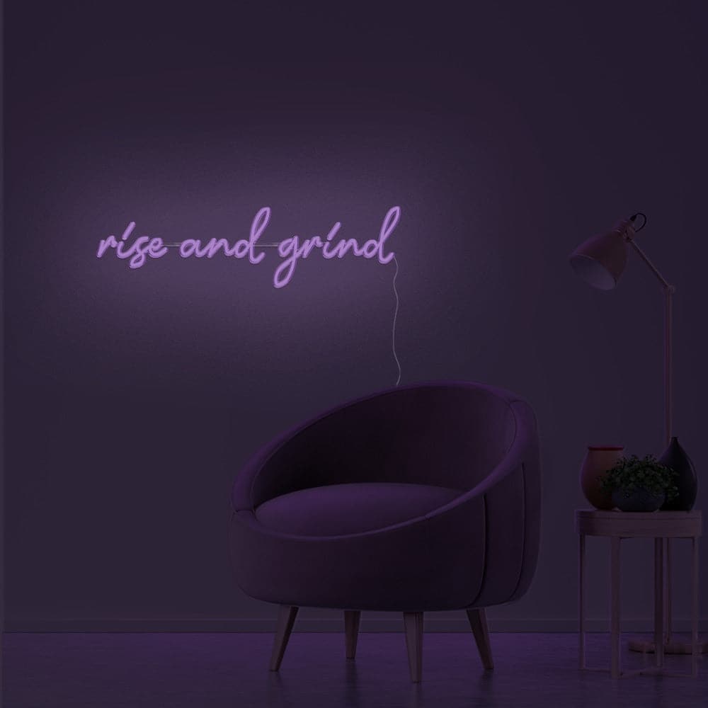 Rise And Grind Neon Sign