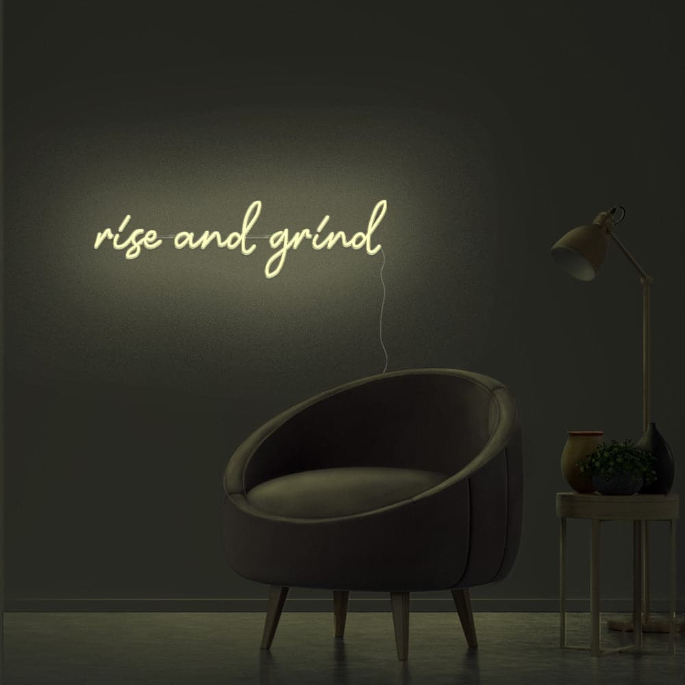 Rise And Grind Neon Sign