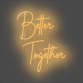 Better Together Neon Sign