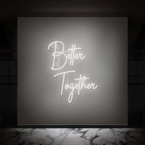 Better Together Neon Sign