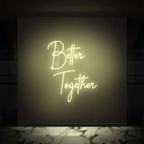 Better Together Neon Sign