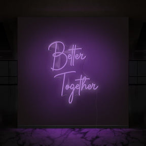 Better Together Neon Sign