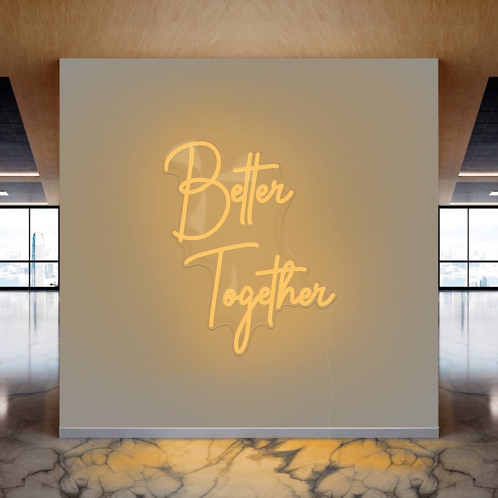 Better Together Neon Sign