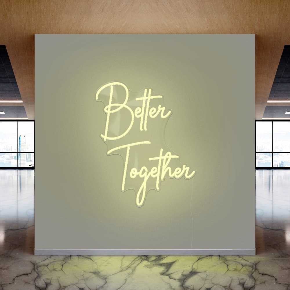 Better Together Neon Sign