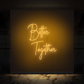 Better Together Neon Sign