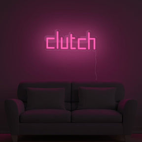 Clutch Neon Sign