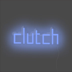 Clutch Neon Sign