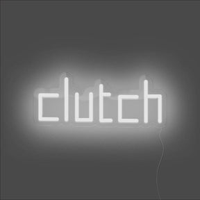 Clutch Neon Sign