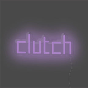 Clutch Neon Sign