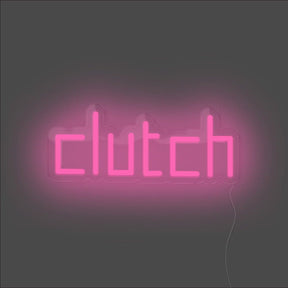 Clutch Neon Sign