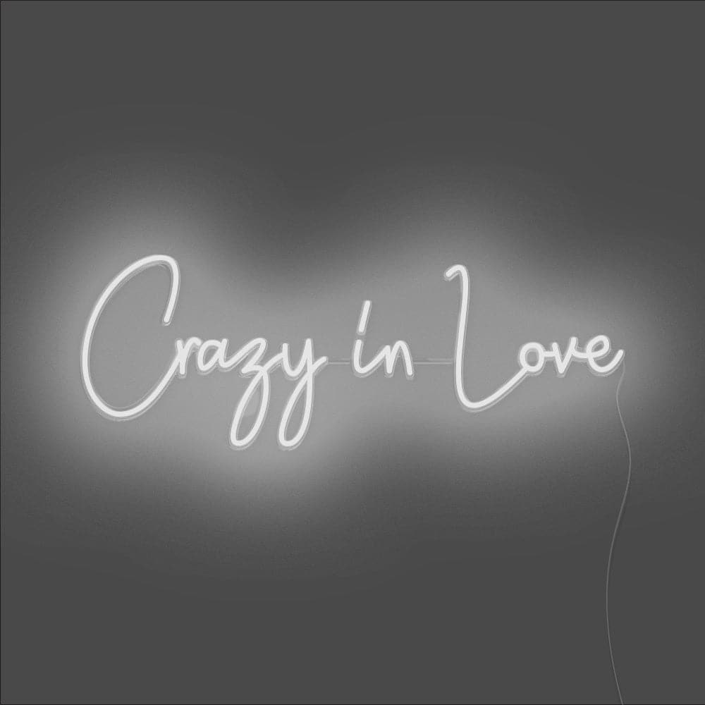 Crazy In Love Neon Sign