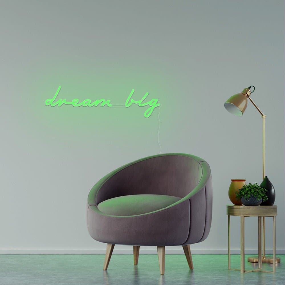 Dream Big Neon Sign