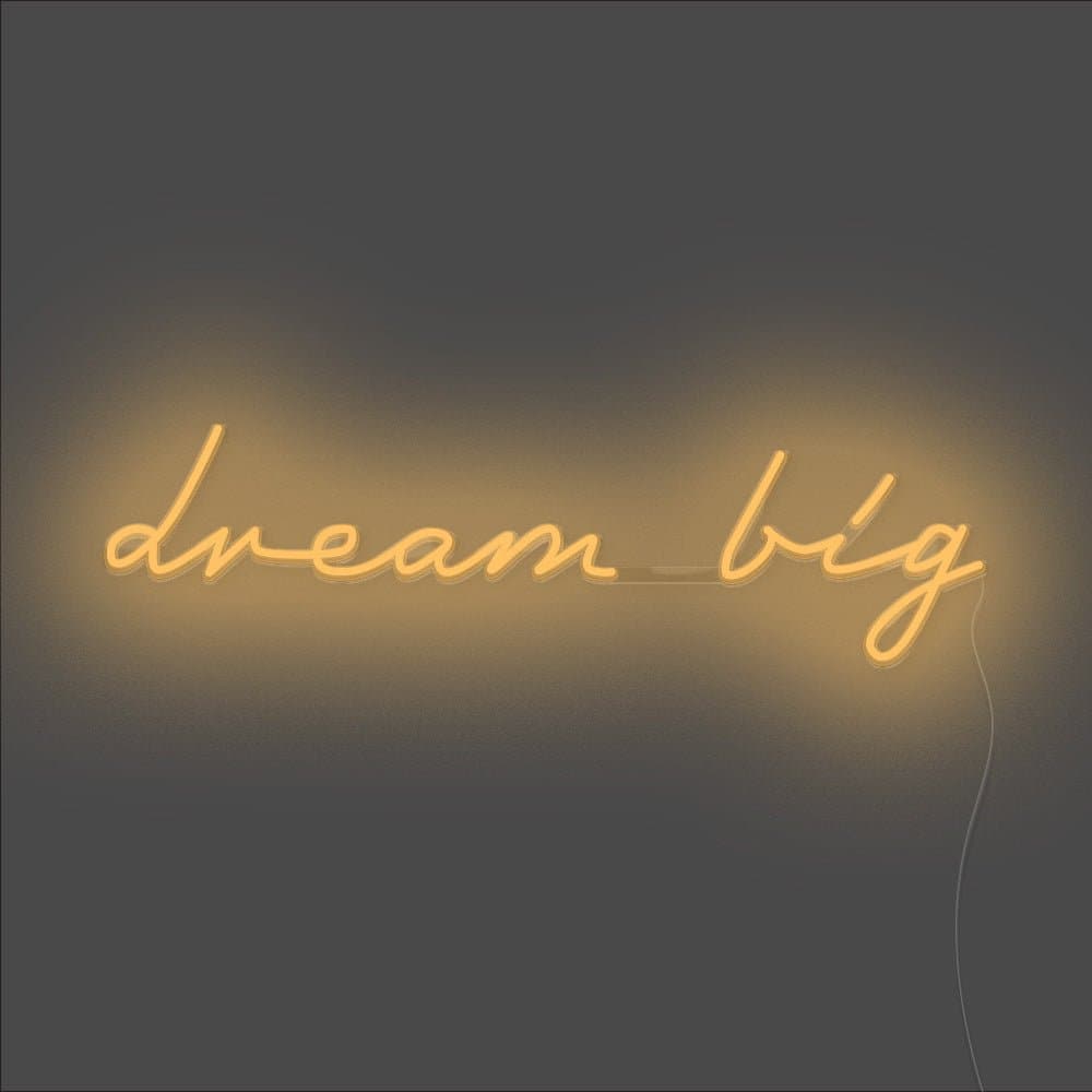 Dream Big Neon Sign - Unrivaled Neon - Orange #color_orange