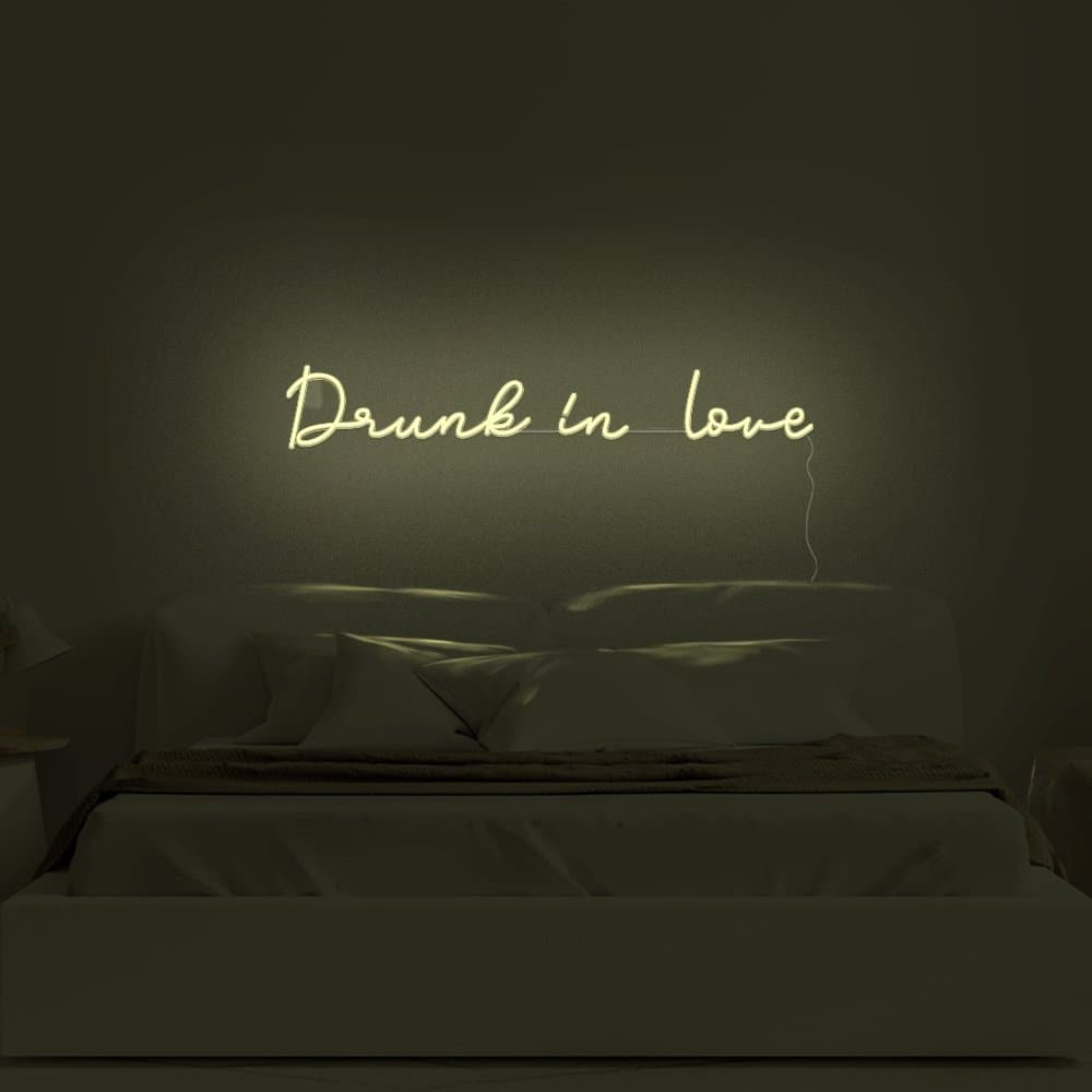 Drunk In Love Neon Sign