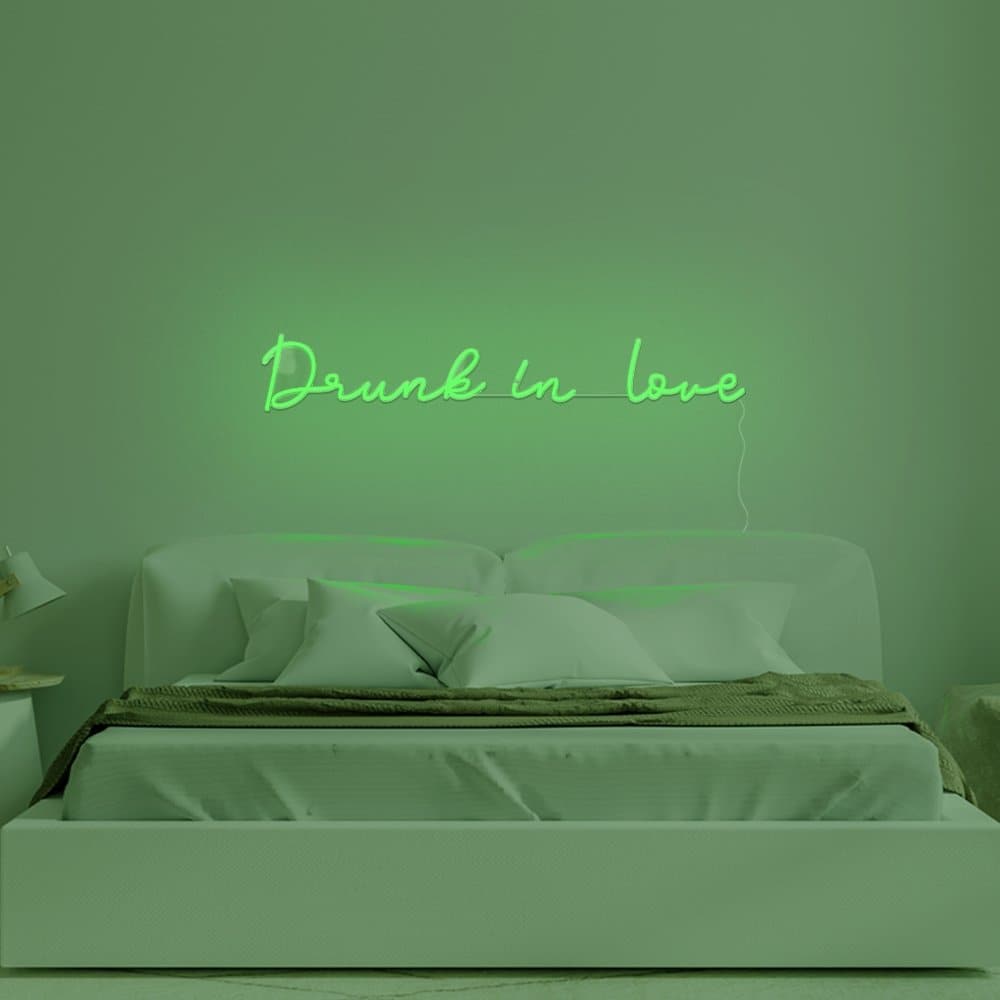 Drunk In Love Neon Sign