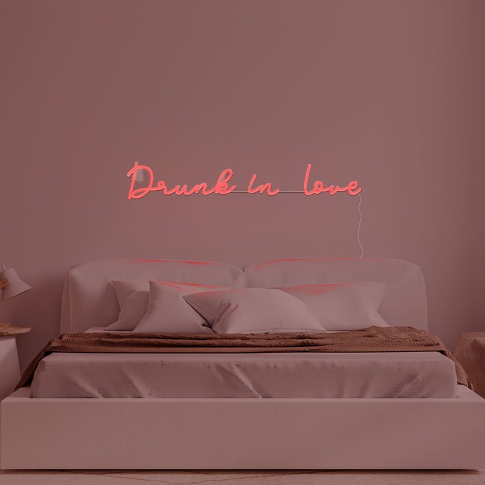 Drunk In Love Neon Sign