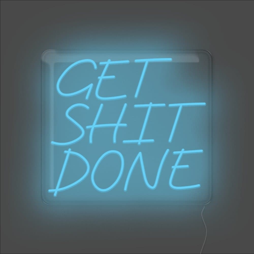 Get Shit Done Neon Sign - Unrivaled Neon - Light Blue #color_light blue