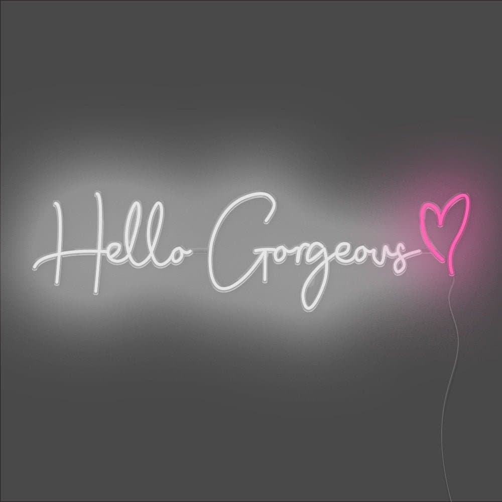 Hello Gorgeous Neon Sign - Unrivaled Neon - Multicolor Version 1 #color_multicolor version 1