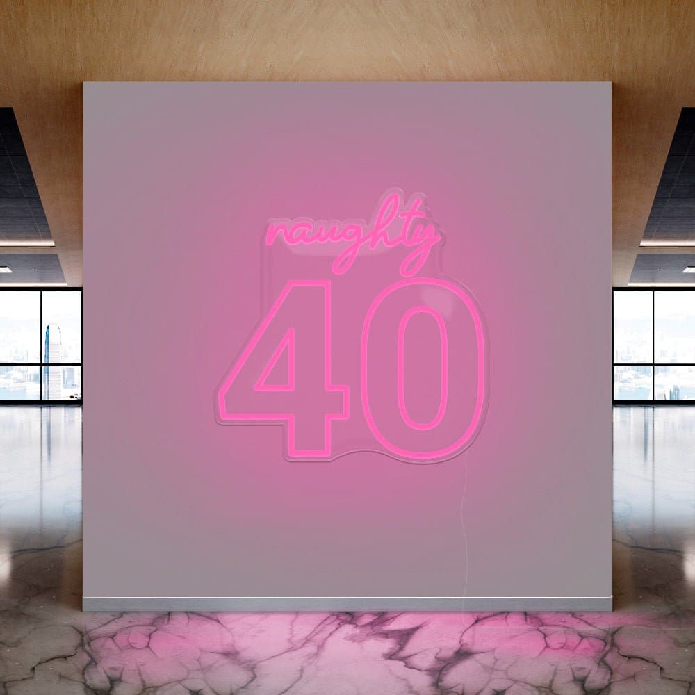 Naughty 40 Neon Sign