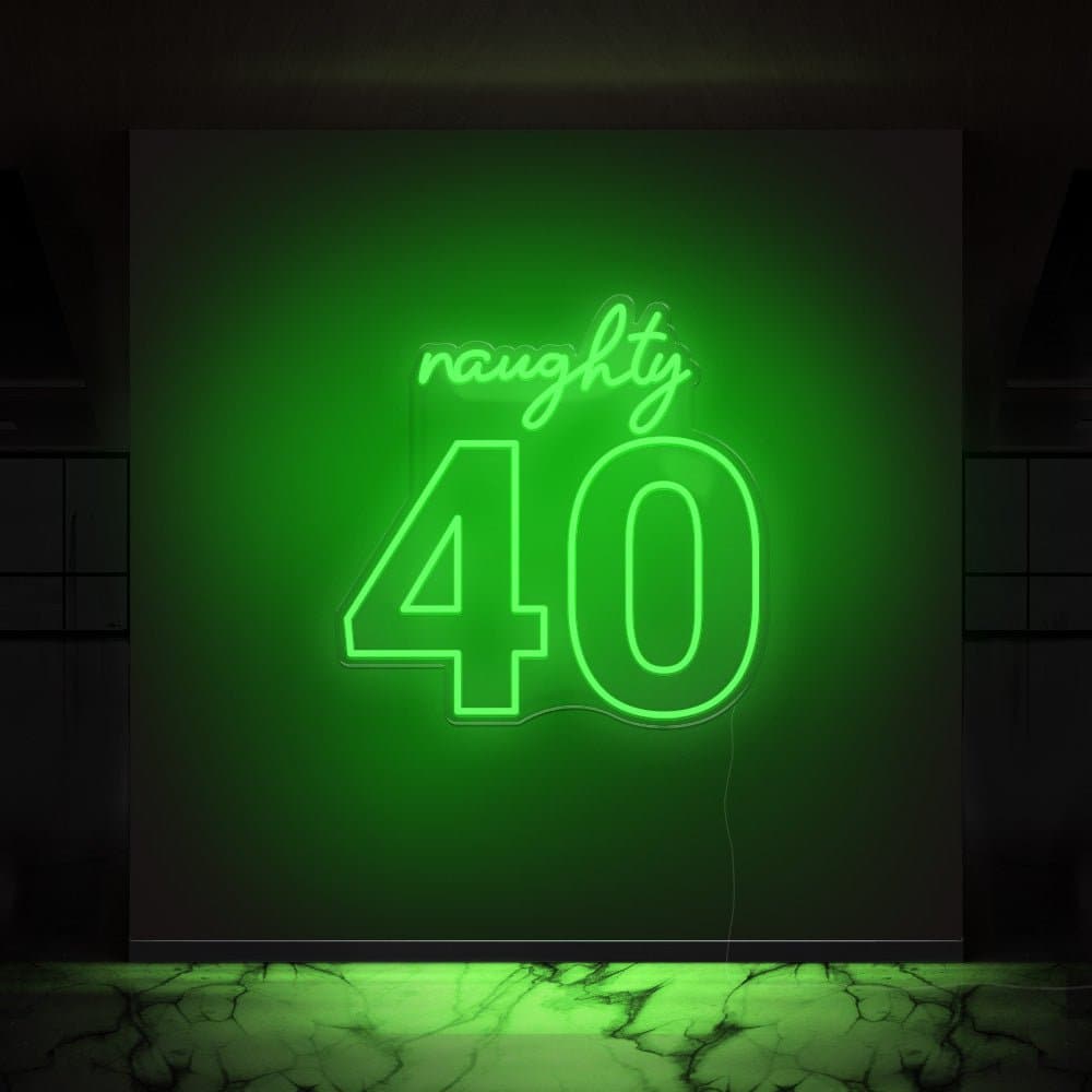 Naughty 40 Neon Sign