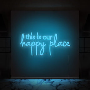 This Is Our Happy Place Neon Sign