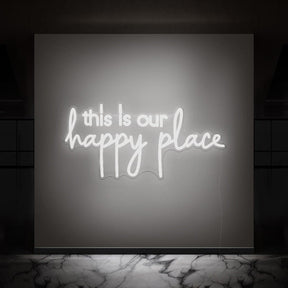 This Is Our Happy Place Neon Sign