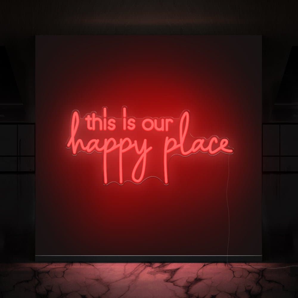 This Is Our Happy Place Neon Sign