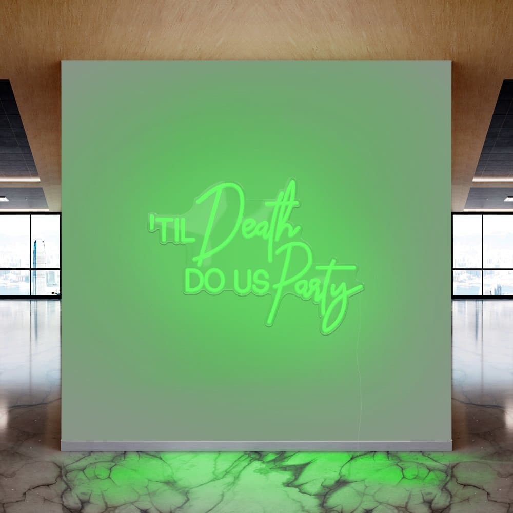 Til Death Do Us Party Neon Sign