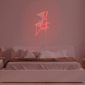 Til Death Neon Sign