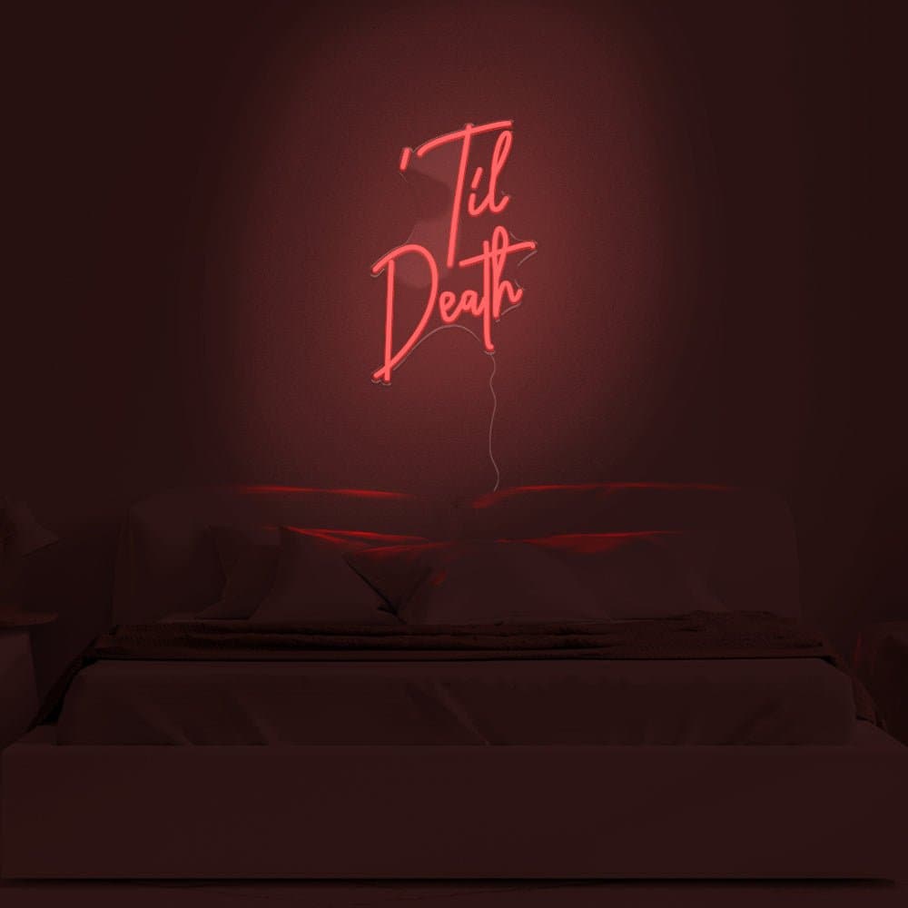 Til Death Neon Sign