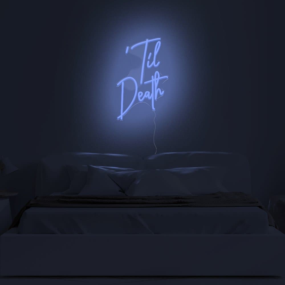 Til Death Neon Sign