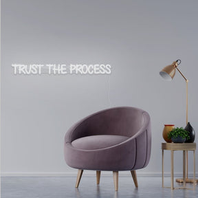 Trust The Process Neon Sign