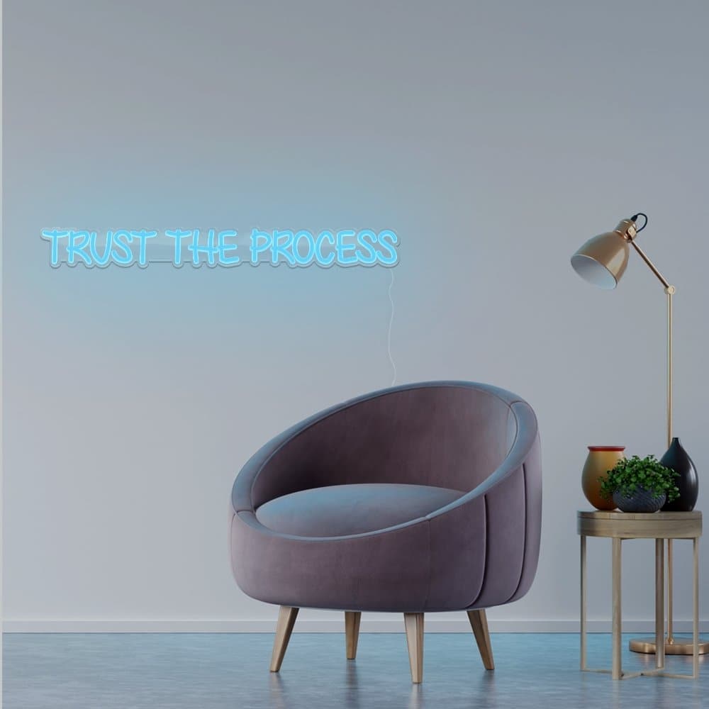 Trust The Process Neon Sign