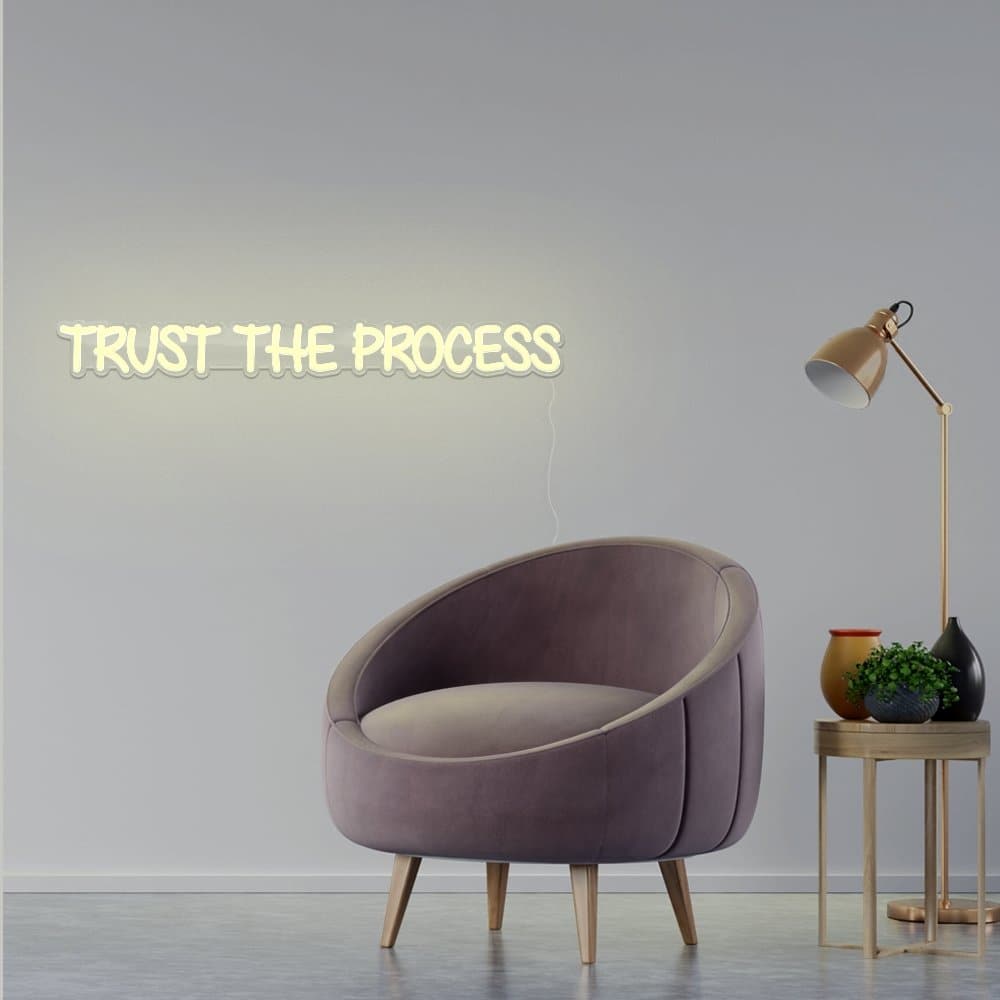 Trust The Process Neon Sign