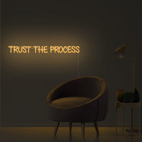 Trust The Process Neon Sign