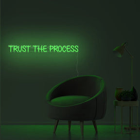 Trust The Process Neon Sign