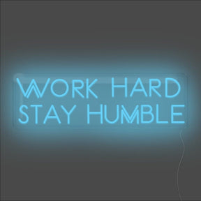 Work Hard Stay Humble Neon Sign