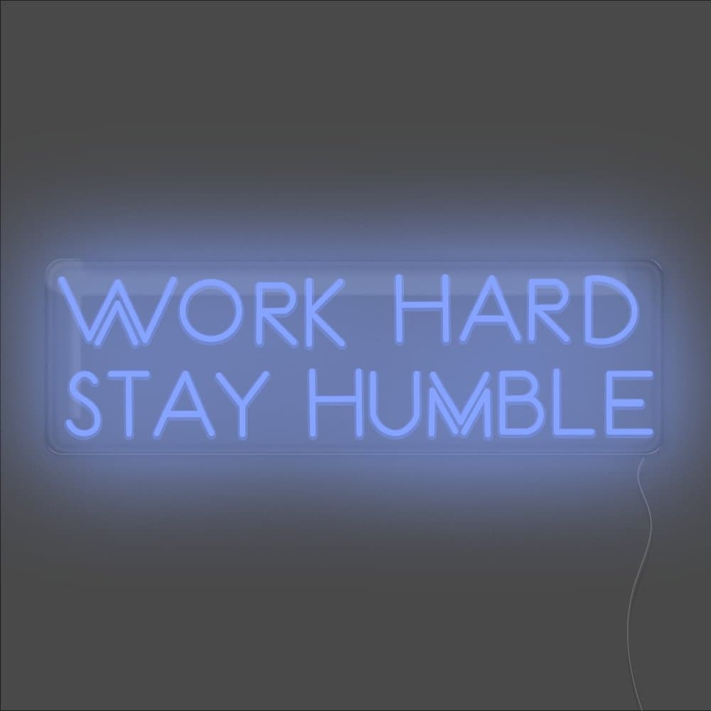 Work Hard Stay Humble Neon Sign