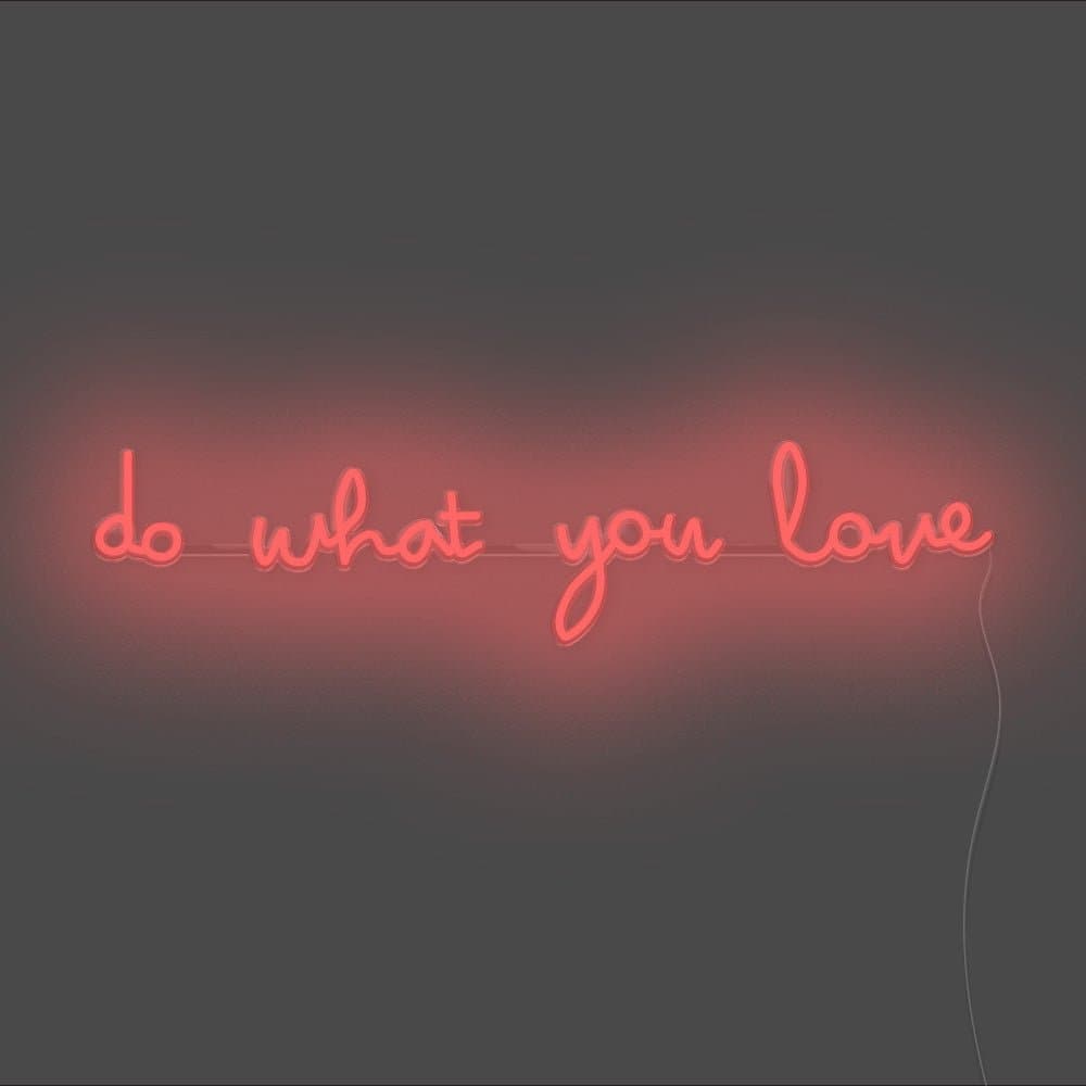 Do What You Love Neon Sign - Unrivaled Neon - Red #color_red