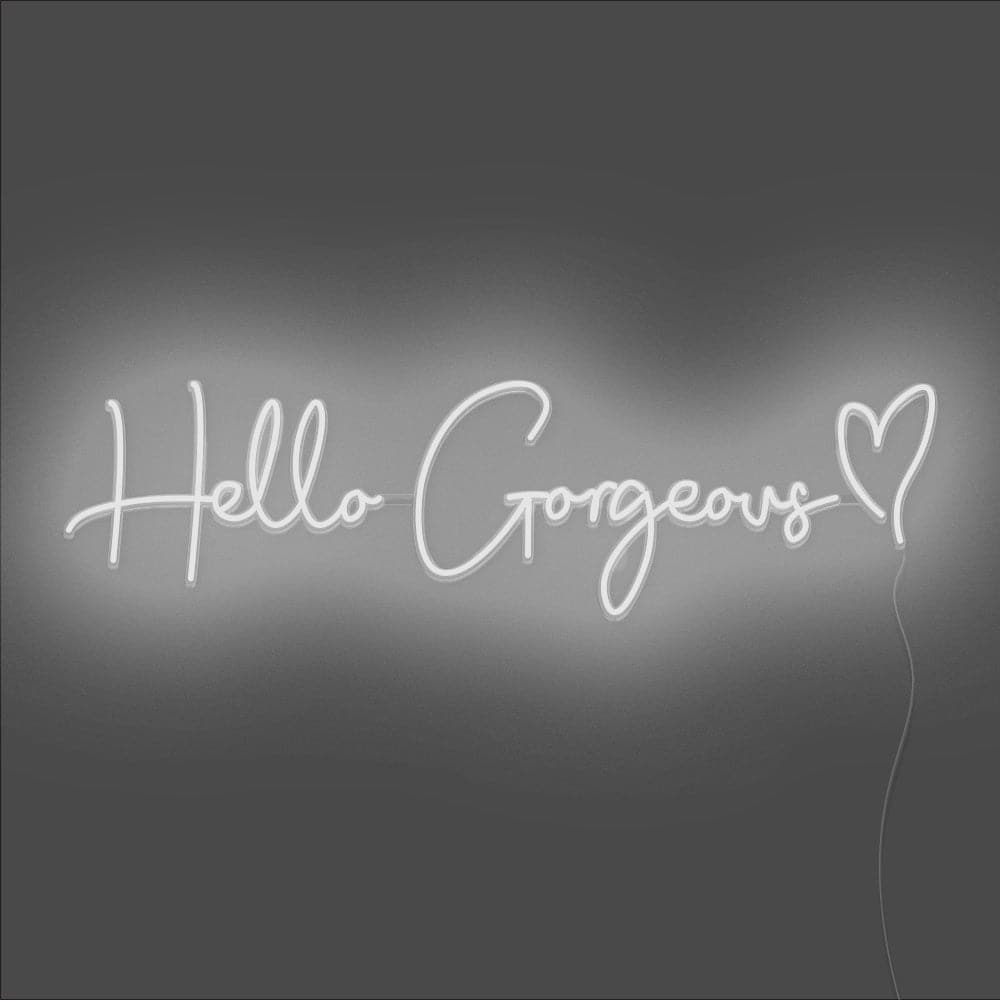 Hello Gorgeous Neon Sign - Unrivaled Neon - White #color_white