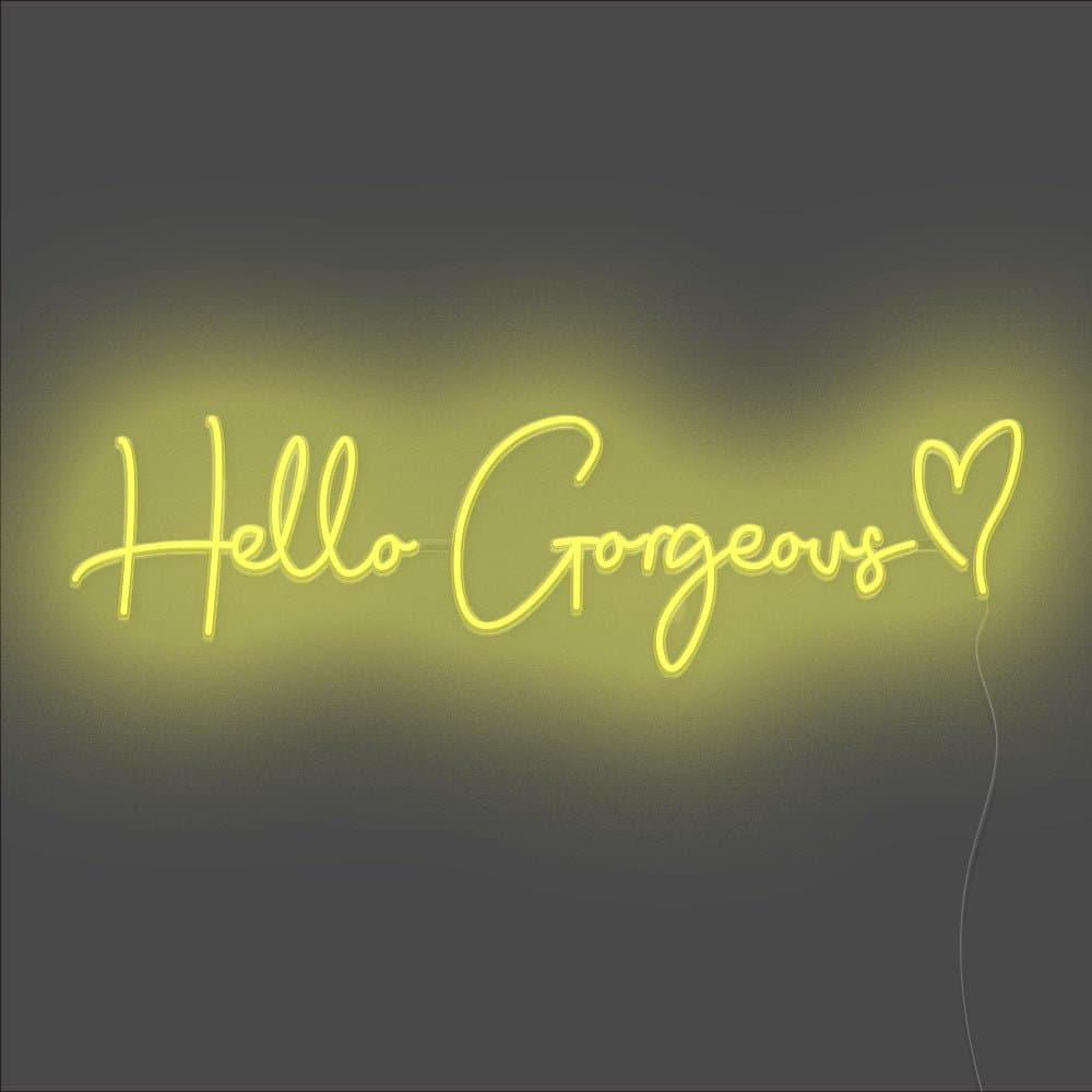 Hello Gorgeous Neon Sign - Unrivaled Neon - Yellow #color_yellow
