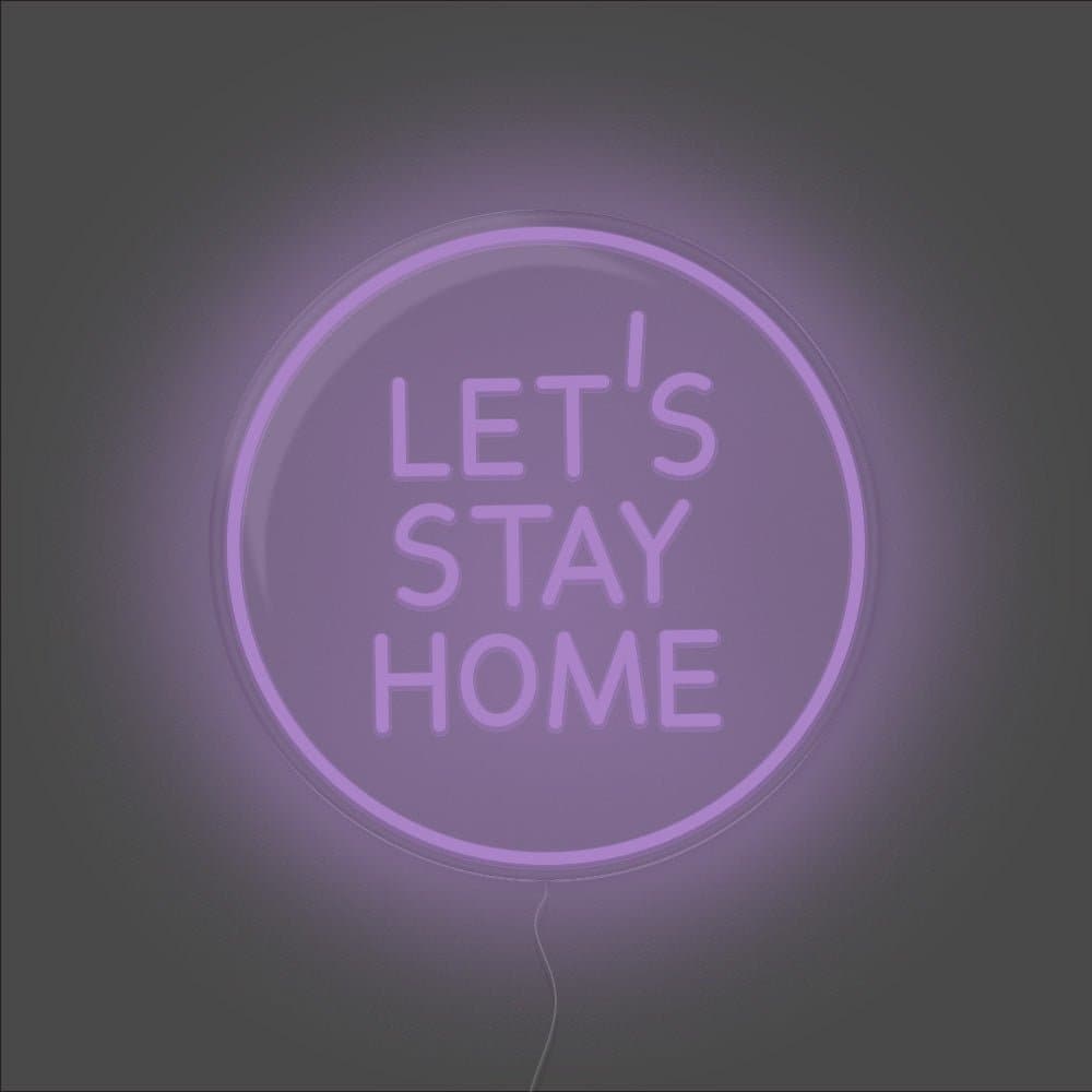 Let's Stay Home Neon Sign - Unrivaled Neon - Purple #color_purple