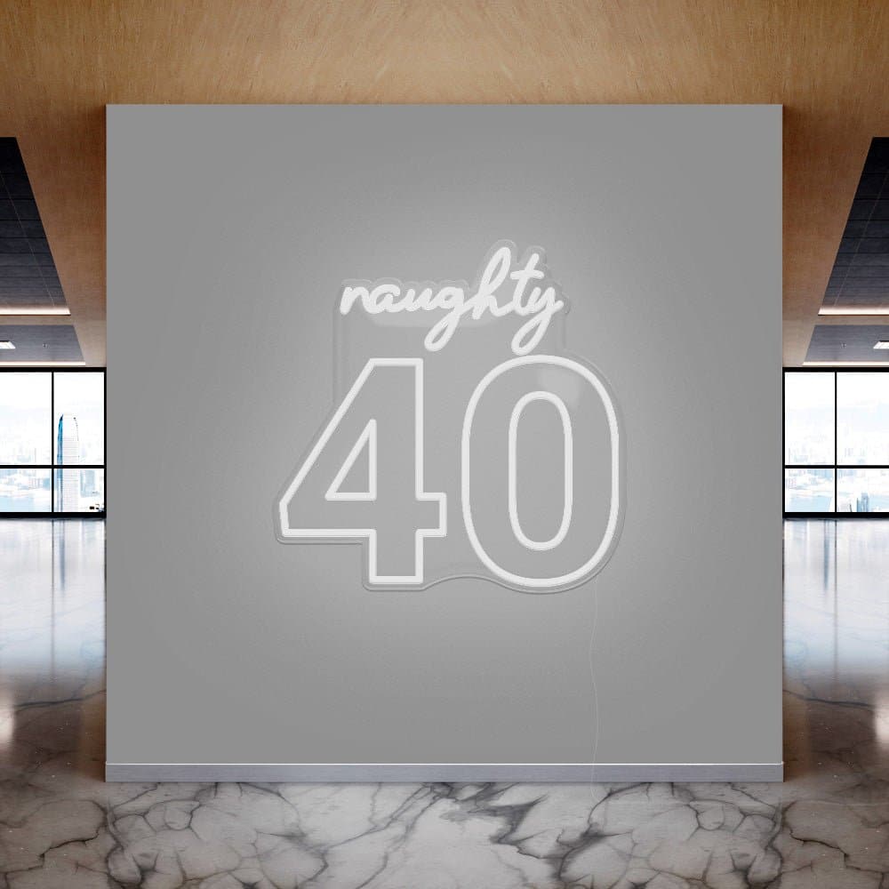 Naughty 40 Neon Sign