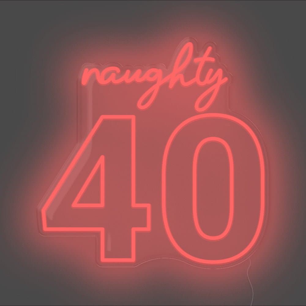 Naughty 40 Neon Sign - Unrivaled Neon - Red #color_red