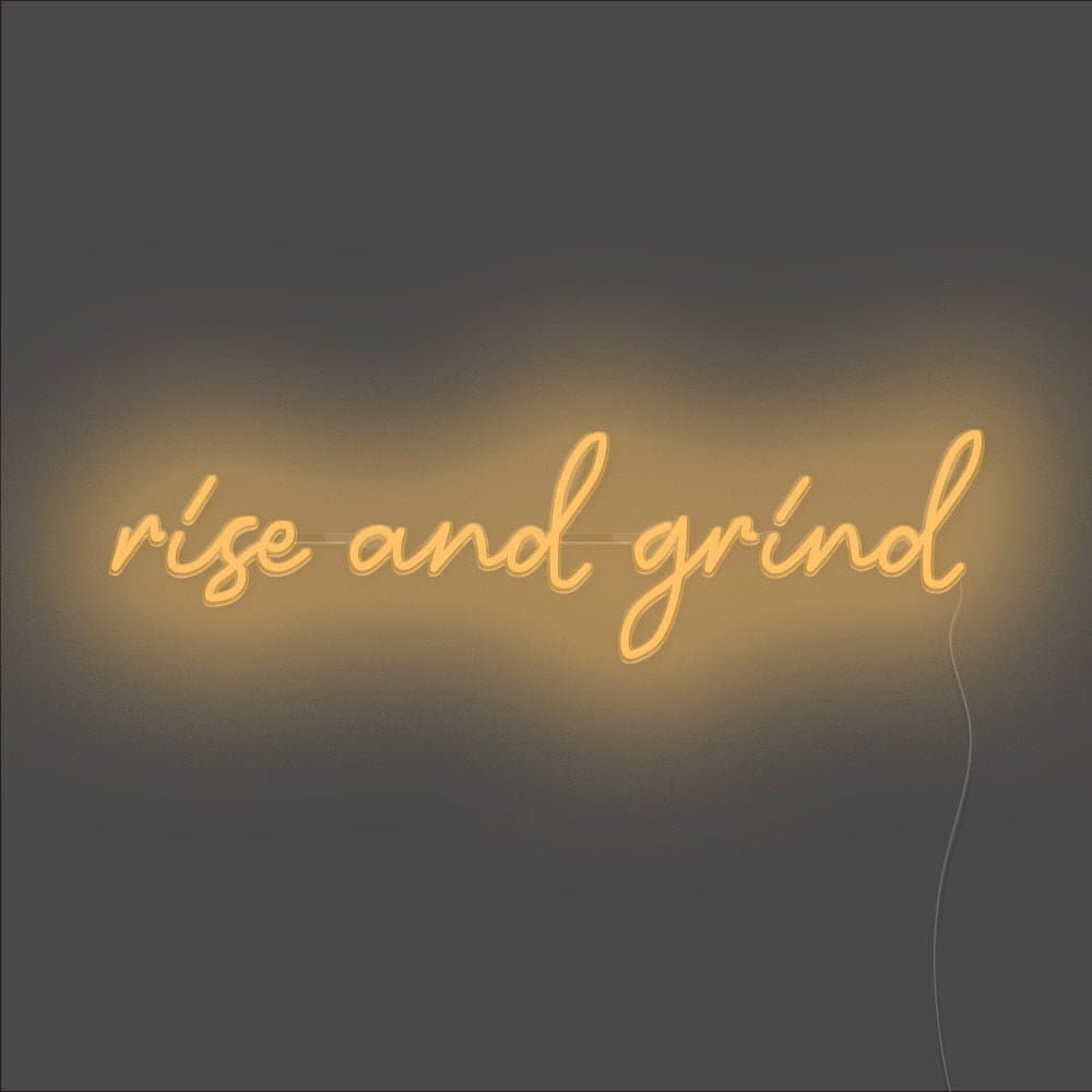 Rise And Grind Neon Sign - Unrivaled Neon - Orange #color_orange