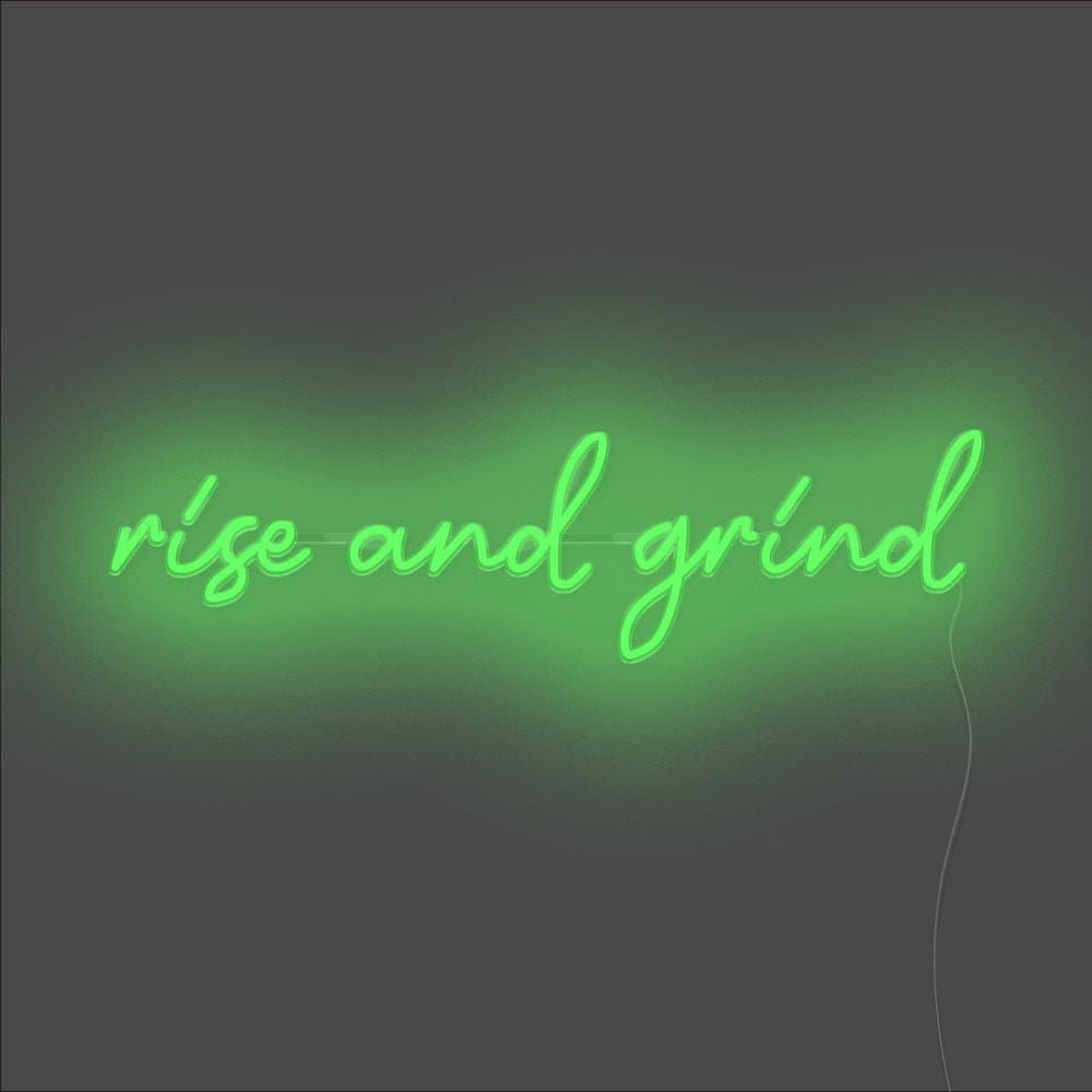 Rise And Grind Neon Sign - Unrivaled Neon - Green #color_green