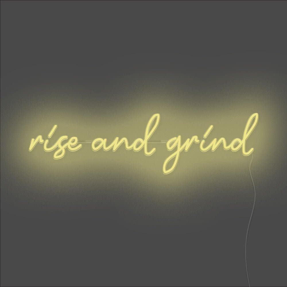 Rise And Grind Neon Sign - Unrivaled Neon - Lemon Yellow #color_lemon yellow